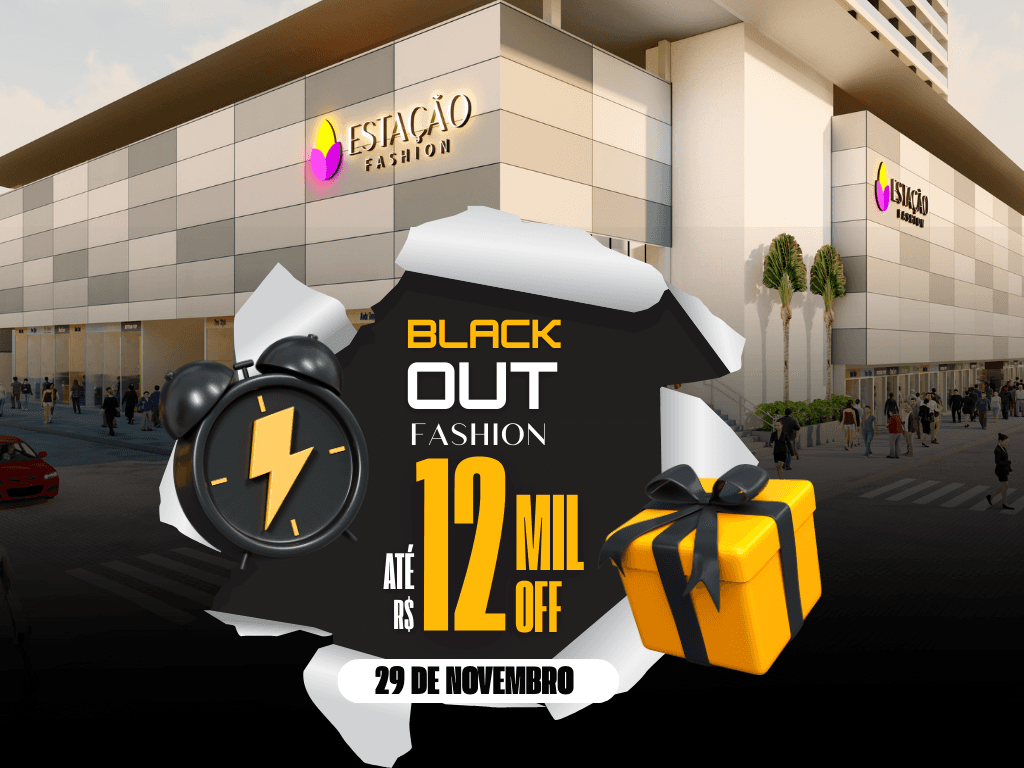 Estação Fashion promove Blackout Fashion